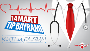 14 Mart Tıp Bayramı Kutlu Olsun