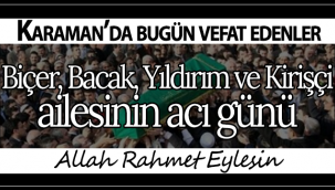 Biçer, Bacak, Yıldırım ve Kirişçi Ailesinin Acı Günü