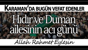 Hıdır ve Duman Ailesi'nin Acı Günü