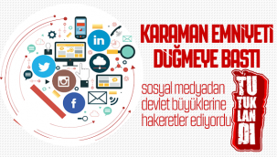 Karaman'da Devlet Büyüklerine Sosyal Medya Üzerinden Hakaret Eden Baba Oğul Tutuklandı