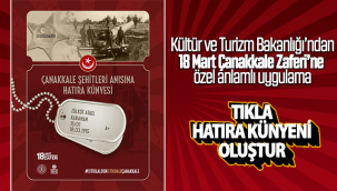 Kültür ve Turizm Bakanlığı'ndan 18 Mart Çanakkale Zaferi'ne Özel Anlamlı Uygulama