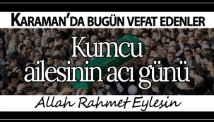 Kumcu Ailesi'nin Acı Günü