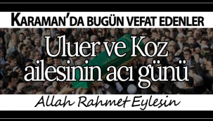 Uluer ve Koz Ailesinin Acı Günü