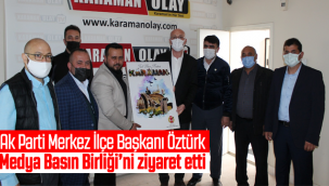 Ak Parti Merkez İlçe Başkanı Öztürk Medya Basın Birliği'ni Ziyaret Etti