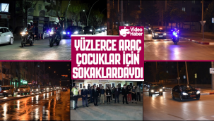 Karaman'da Yüzlerce Araç Çocuklar İçin Sokaklardaydı