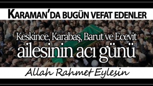 Keskince, Karabaş, Barut ve Ecevit Ailesinin Acı Günü