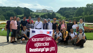 Karaman'daki Eğitimciler Avusturya'ya Gitti
