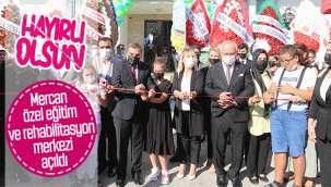 Mercan Özel Eğitim ve Rehabilitasyon Merkezi Açıldı
