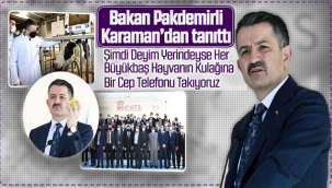 Bakan Pakdemirli Karaman'dan Tanıttı: Şimdi Deyim Yerindeyse Her Büyükbaş Hayvanın Kulağına Bir Cep Telefonu Takıyoruz