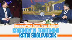 Karaman Tanıtımına Katkı Sağlayacak