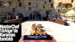 MasterChef Türkiye'de Karaman Tanıtıldı