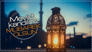 Mevlid Kandiliniz Mübarek Olsun