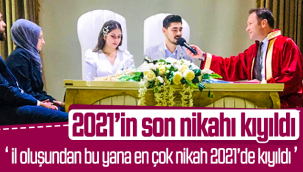İl Oluşundan Bu Yana En Çok Nikah 2021'de Kıyıldı