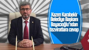 Kazım Karabekir Belediye Başkanı Boyacıoğlu'ndan Tezviratlara Cevap