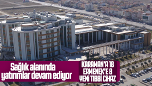 Sağlık Alanında Yatırımlar Devam Ediyor 