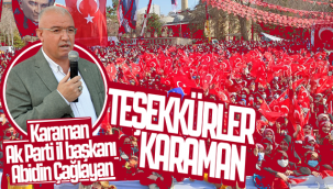 AK Parti Karaman İl Başkanı Çağlayan: Teşekkürler Karaman