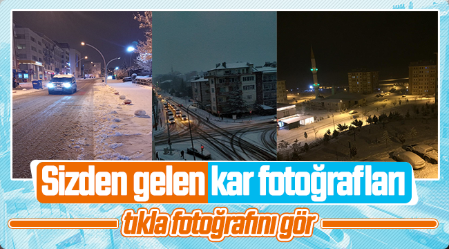 Sizden Gelen Kar Fotoğrafları