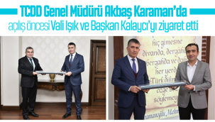 TCDD Genel Müdürü Akbaş Karaman'da Vali Işık ve Başkan Kalaycı'yı Ziyaret Etti