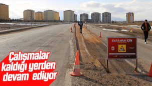 Çalışmalar Kaldığı Yerden Devam Ediyor