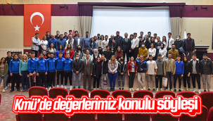 Kmü'de Değerlerimiz Konulu Söyleşi
