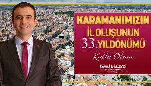 Başkan Kalaycı Karaman'ın İl Oluşunu Kutladı