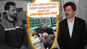 AK Parti Milletvekili Adayı Sağlam Sanayi Esnafını Ziyaret Etti, Çalışmayan Aracı İttirdi