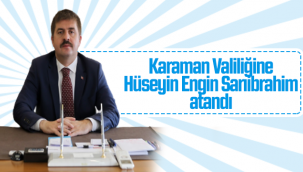 Karaman Valisi Değişti
