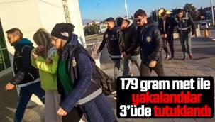 179 Gram Met İle Yakalandılar 3'üde Tutuklandı