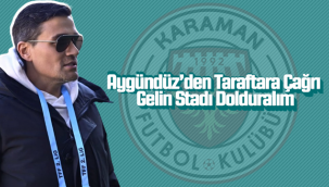 Aygündüz'den Taraftara Çağrı; "Gelin Stadı Dolduralım"