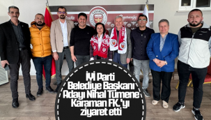 İYİ Parti Belediye Başkanı Adayı Nihal Tümene Karaman FK.'yı Ziyaret Etti