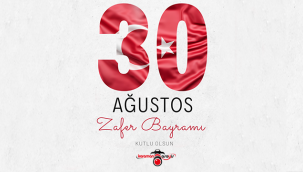 30 Ağustos Zafer Bayramı Kutlu Olsun