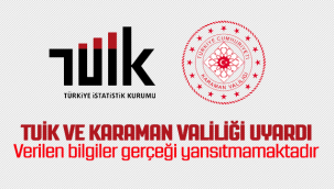 Tuik ve Karaman Valiliği Uyardı