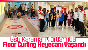 Gsb Karaman Yurtlarında Floor Curling Heyecanı Yaşandı