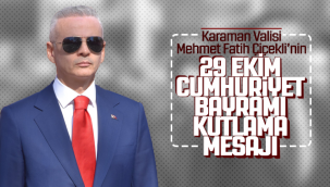 Karaman Valisi Çiçekli'nin 29 Ekim Kutlama Mesajı