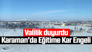 Karaman'da Eğitime Kar Engeli