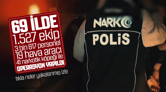69 İlde Operasyon Yapıldı Aralarında Karaman'da Var