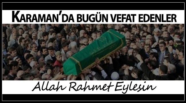 Karaman'da Bugün Vefat Edenler: 24 Nisan 2026