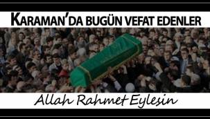 Karaman'da Bugün Vefat Edenler: 24 Nisan 2026