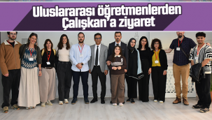 Uluslararası Öğretmenlerden Çalışkan'a Ziyaret
