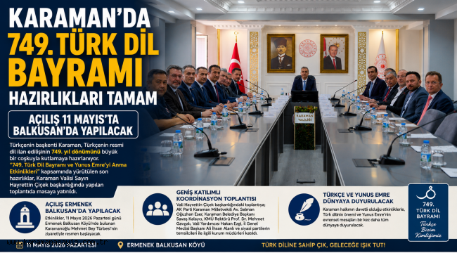 Karaman'da 749. Türk Dil Bayramı Hazırlıkları Tamam: Açılış 11 Mayıs'ta Balkusan'da Yapılacak