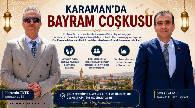 Karaman'da Bayram Coşkusu: Vali Ve Belediye Başkanından Kurban Bayramı Mesajı
