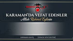Karaman'da Bugün Vefat Edenler 05.05.2026