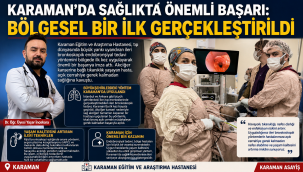 Karaman'da Sağlıkta Önemli Başarı: Bölgesel Bir İlk Gerçekleştirildi