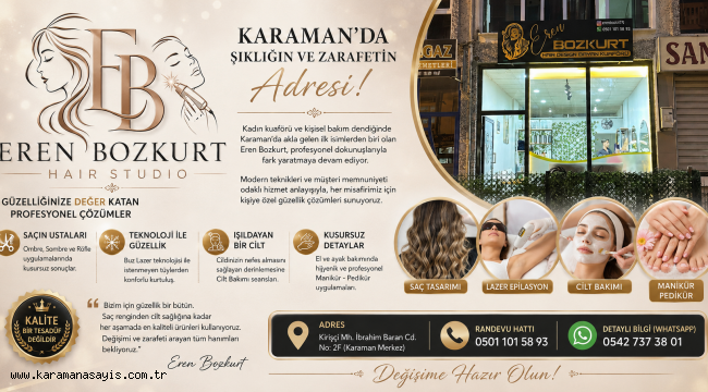 Karaman'da Şıklığın ve Zarafetin Adresi: Eren Bozkurt Hair Studio ile Değişime Hazır Olun!