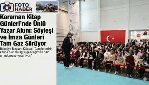 Karaman Kitap Günleri'nde Ünlü Yazar Akını: Söyleşi ve İmza Günleri Tam Gaz Sürüyor