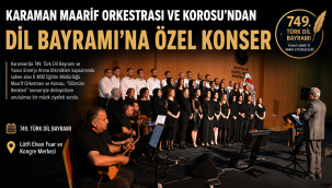 Karaman Maarif Orkestrası ve Korosu'ndan Dil Bayramı'na Özel Konser