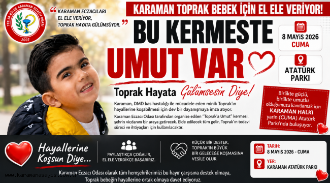 Karaman Toprak Bebek İçin El Ele Veriyor! Bu Kermeste Umut Var