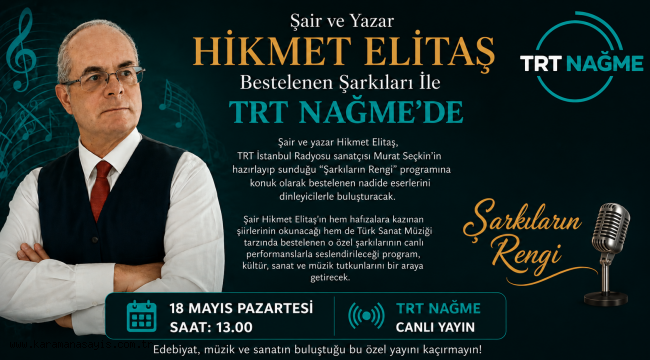 Şair ve Yazar Hikmet Elitaş Bestelenen Şarkıları İle TRT Nağme'd