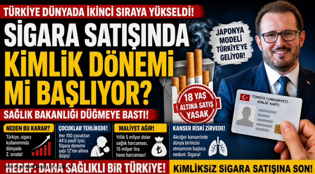 Sigara Satışında Kimlik Dönemi Mi Başlıyor? Sağlık Bakanlığı Düğmeye Bastı!