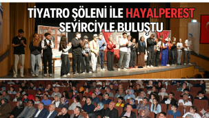 Tiyatro Şöleni İle Hayalperest Seyirciyle Buluştu